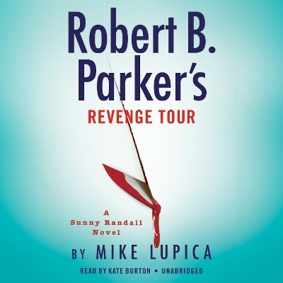 Robert B. Parker's Revenge Tour - Mike Lupica