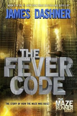 The Fever Code - James Dashner