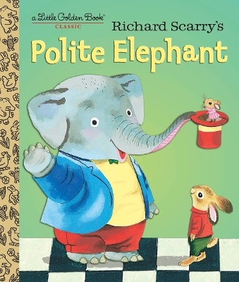 Richard Scarry's Polite Elephant - Richard Scarry
