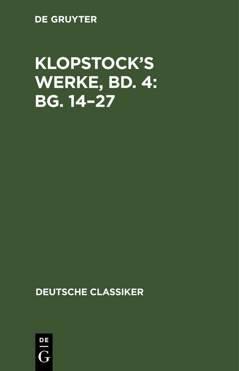 Klopstock&rsquo;s Werke, Bd. 4: Bg. 14&ndash;27