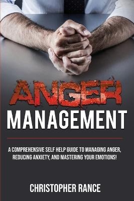 Anger Management - Christopher Rance