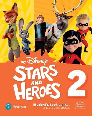 My Disney Stars and Heroes American Edition Level 2 Student's Book with eBook - Viv Lambert, Cheryl Pelteret