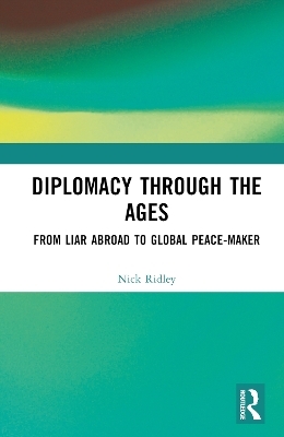 Diplomacy Through the Ages - Nick Ridley