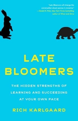 Late Bloomers - Rich Karlgaard