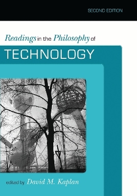 Readings in the Philosophy of Technology - 