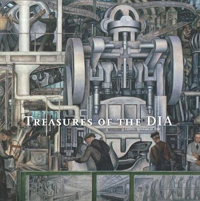 Treasures of the Detroit Institute of Arts - Salvador Salort Pons, Jeffrey Abt, Debra N. Mancoff