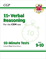 11+ CEM 10-Minute Tests: Verbal Reasoning - Ages 9-10 (with Online Edition) - CGP Books; CGP Books