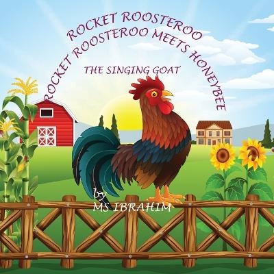 Rocket Roosteroo - Rocket Roosteroo Meets Honeybee -The Singing Goat - M S Ibrahim