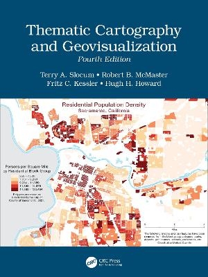 Thematic Cartography and Geovisualization - Terry A. Slocum, Robert B McMaster, Fritz C. Kessler, Hugh.H Howard