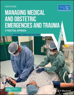 Managing Medical and Obstetric Emergencies and Trauma - 