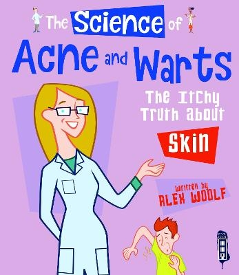 The Science Of Acne & Warts - Alex Woolf