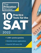 10 Practice Tests for the SAT, 2022 - Princeton Review