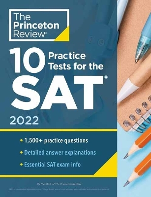 10 Practice Tests for the SAT, 2022 -  Princeton Review