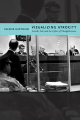 Visualizing Atrocity - Valerie Hartouni