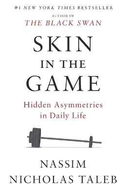 Skin in the Game - Nassim Nicholas Taleb