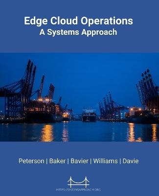 Edge Cloud Operations - Larry L Peterson, Scott Baker, Bruce Davie