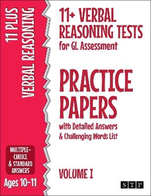 11+ Verbal Reasoning Tests for GL Assessment Practice Papers with Detailed Answers & Challenging Words List -  STP Books
