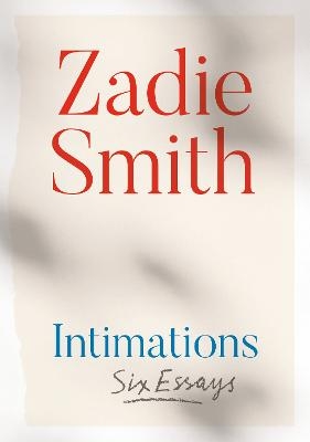 Intimations - Zadie Smith
