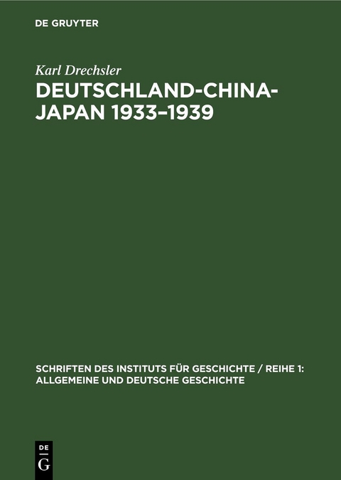 Deutschland-China-Japan 1933&ndash;1939 - Karl Drechsler