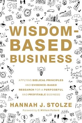 Wisdom-Based Business - Hannah J. Stolze