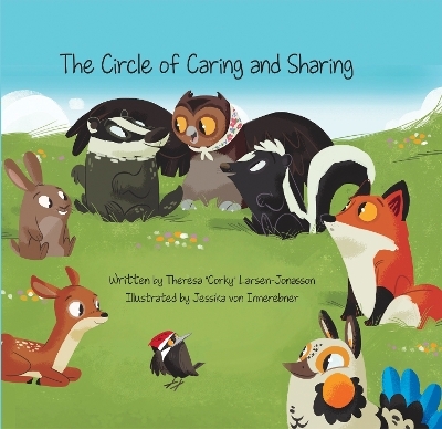 The Circle of Caring and Sharing - Theresa "corky" Larsen-Jonasson