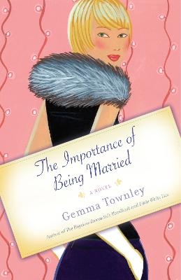 The Importance of Being Married - Gemma Townley
