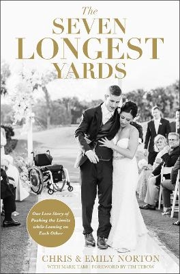 The Seven Longest Yards - Chris Norton, Emily Norton