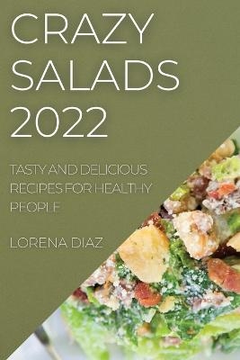 Crazy Salads 2022 - Lorena Diaz