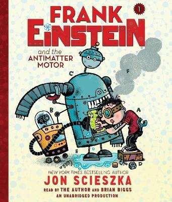 Frank Einstein and the Antimatter Motor - Jon Scieszka