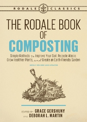 The Rodale Book of Composting, Newly Revised and Updated