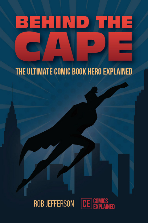Behind the Cape -  Rob Jefferson