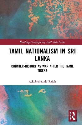 Tamil Nationalism in Sri Lanka - A.R. Rajah
