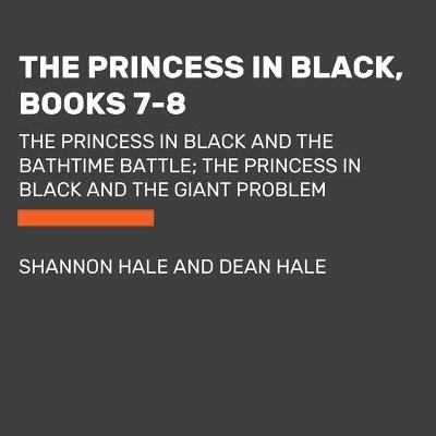 Princess in Black, Books 7-8 - Shannon Hale