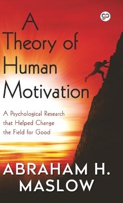 A Theory of Human Motivation - Abraham H. Maslow