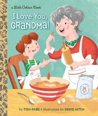 I Love You, Grandma! - Tish Rabe