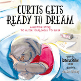Curtis Gets Ready to Dream -  Catrina Stiller