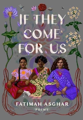 If They Come for Us - Fatimah Asghar