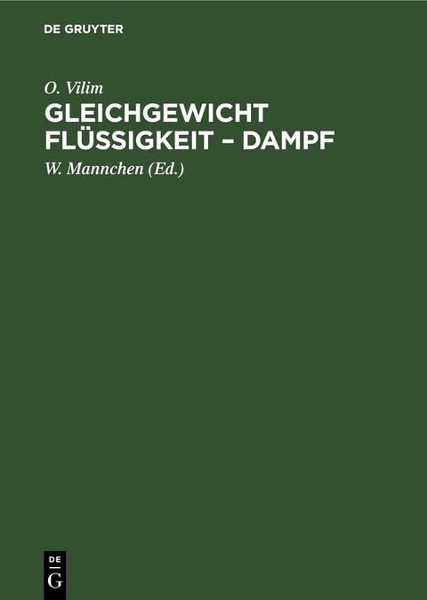 Gleichgewicht Fl&uuml;ssigkeit &ndash; Dampf - E. H&aacute;la, J. Pick, V. Fried, O. Vilim