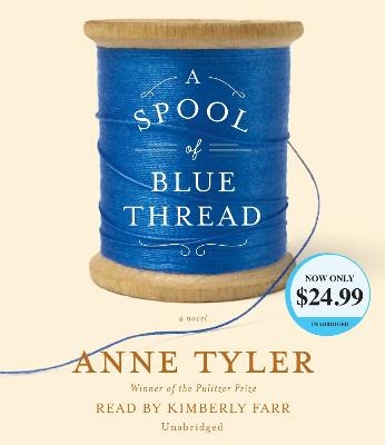 A Spool of Blue Thread - Anne Tyler