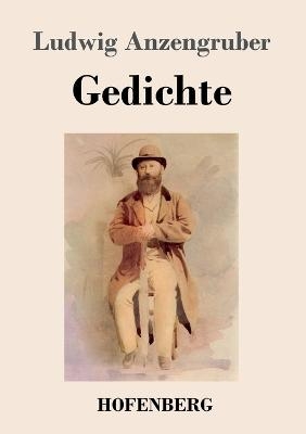 Gedichte - Ludwig Anzengruber