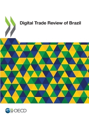 Digital Trade Review of Brazil -  Oecd