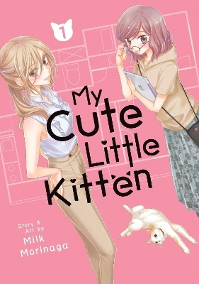 My Cute Little Kitten Vol. 1 - Milk Morinaga