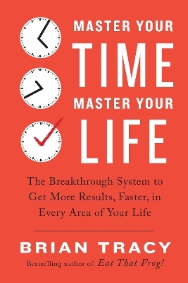 Master Your Time, Master Your Life