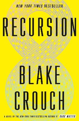 Recursion - Blake Crouch