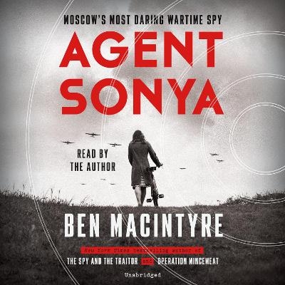 Agent Sonya - Ben Macintyre