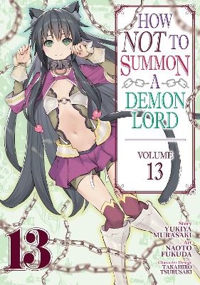 How NOT to Summon a Demon Lord (Manga) Vol. 13 - Yukiya Murasaki