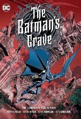The Batman's Grave: The Complete Collection - Warren Ellis, Bryan Hitch