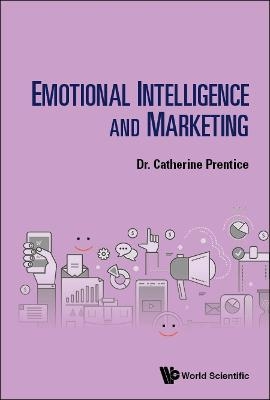 Emotional Intelligence And Marketing - Catherine Prentice