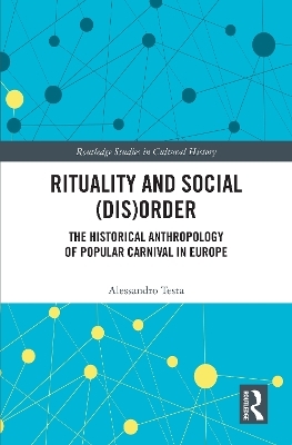 Rituality and Social (Dis)Order - Alessandro Testa