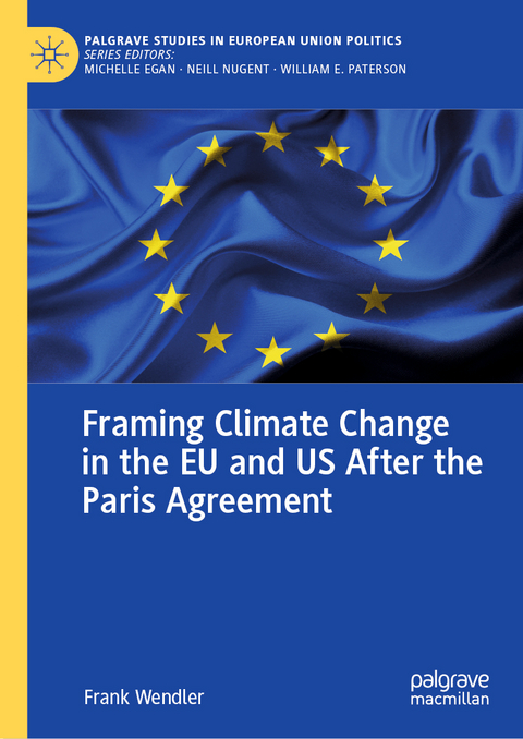 Framing Climate Change in the EU and US After the Paris Agreement - Frank Wendler